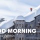 “Good Moning” – Richard Permin suusatab Prantsuse suusakuurordis majade katustel